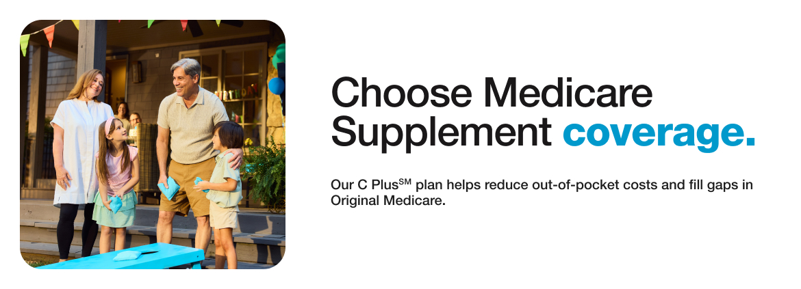 Choose Medicare Supplement coverage.