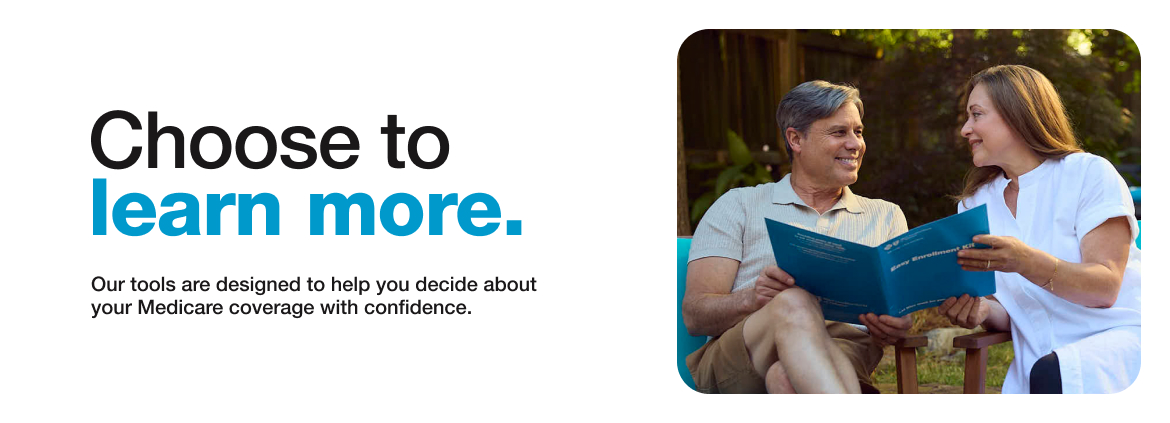 Choose to learn more.